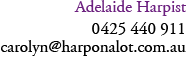 Adelaide Harpist: carolyn@harponalot.com.au, 0425 440 911